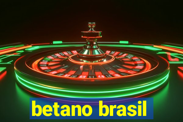 betano brasil